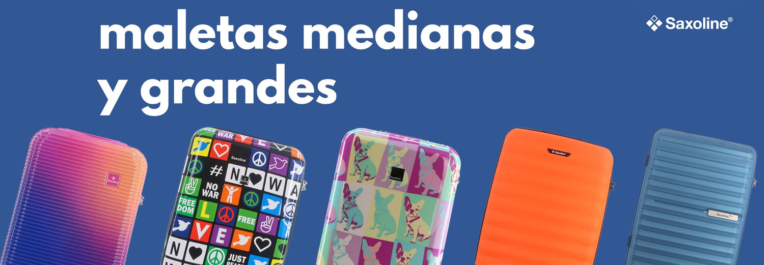 MALETAS MEDIANAS Y GRANDES